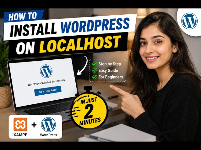 How to Install WordPress on Localhost | WordPress Localhost Tutorial for Beginners (2026)