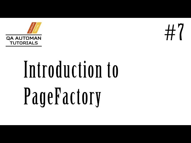 Selenium | Introduction to PageFactory | Tutorial #7