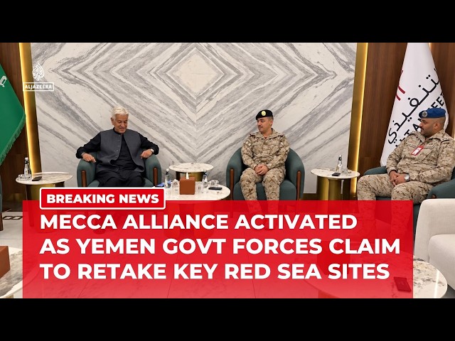 Mecca Alliance activates defence pact as Yemen forces claim strategic Bab al-Mandeb