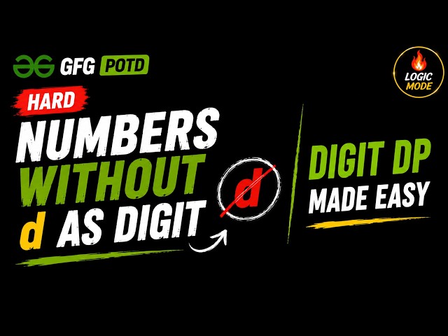 GFG POTD | Numbers Without d as Digit 🔥 Hard Digit DP Explained | C++