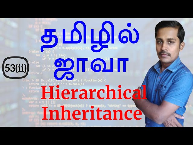 Java in Tamil - Hierarchical Inheritance - Java Training in Chennai - Payilagam