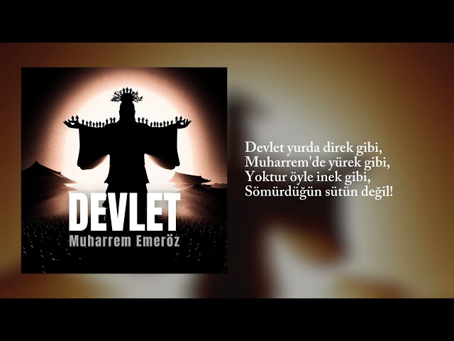 Muharrem Emeröz - Devlet