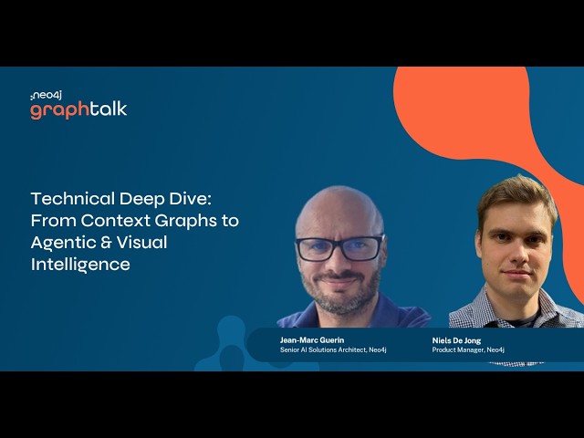 Neo4j: Technical Deep Dive: Preparing Your Context Graph for GenAI