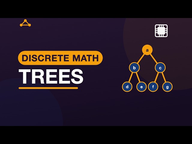 Trees: Rooted Trees, Traversal & Spanning Trees — Discrete Mathematics | 11