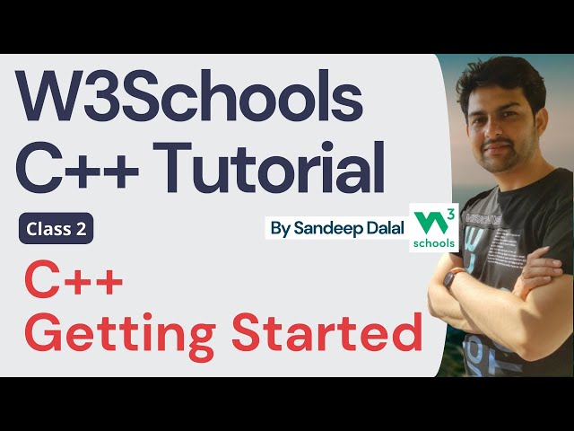 C++ Tutorial • C++ Getting Started • W3Schools • Object Oriented Programming using C++ Tutorial
