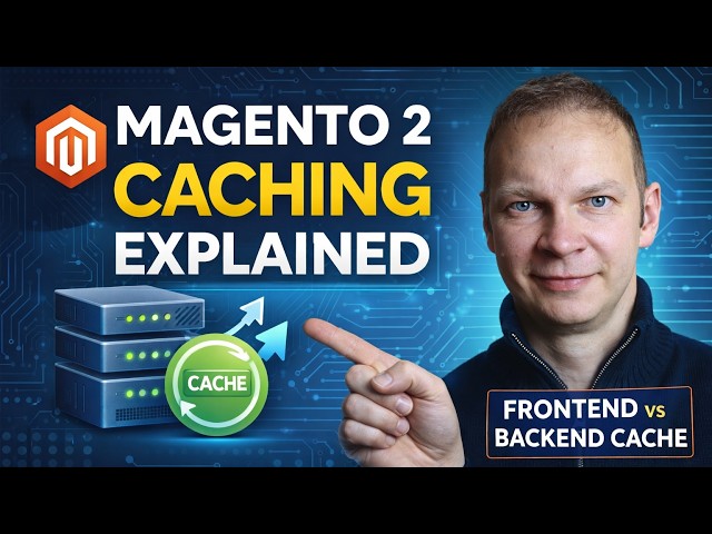 Magento 2 Caching Finally Explained Properly