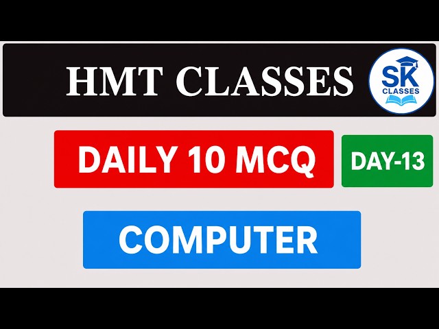 DAILY 10 MCQs HMT DAY 13