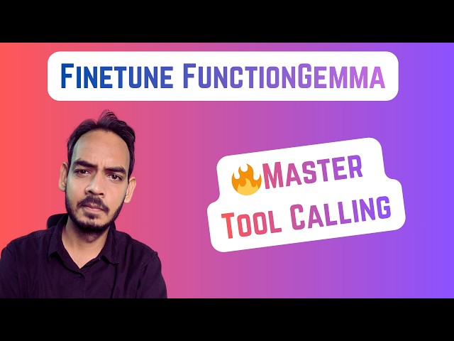 🚀 Fine-tuning FunctionGemma For Tool Calling | Teaching Tool Selection To An AI