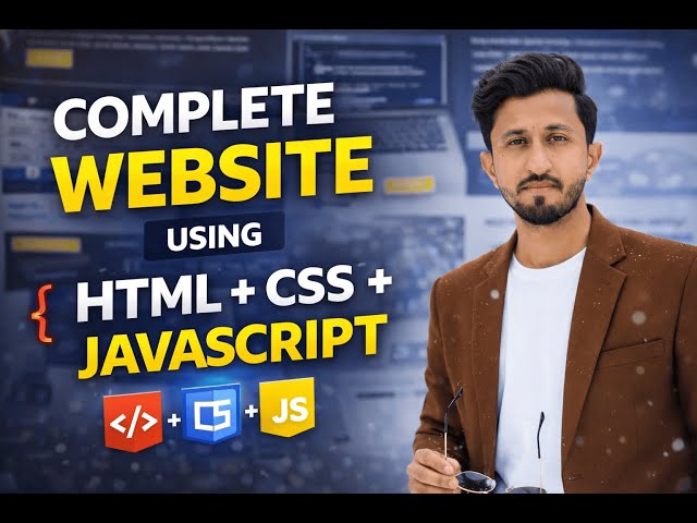 Complete Website Using HTML, CSS & JavaScript | Step-by-Step Web Design Tutorial for Beginners (2025