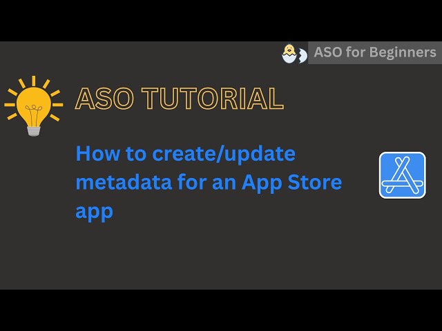 ASO tutorial: creating / updating metadata for iOS app