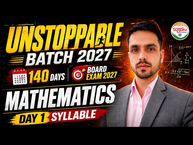 🔥 140 Days UNSTOPPABLE Challenge | Day 1 | Class 12 Maths Board Syllabus 2027