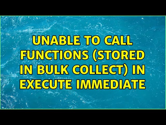 Unable to call functions (stored in bulk collect) in execute immediate (3 Solutions!!)