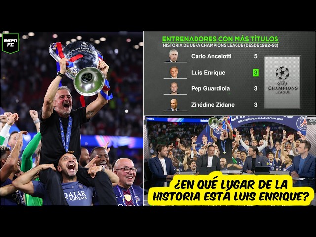HISTORIC. LUIS ENRIQUE won his THIRD CHAMPIONS LEAGUE TITLE and joined a legendary list | ESPN FC