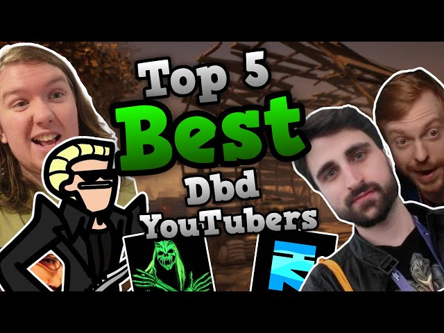 Top 5 BEST Dead by Daylight YouTubers