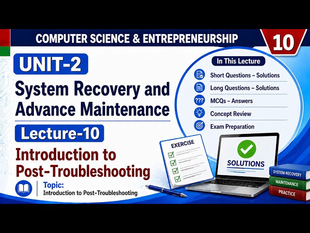 Lecture 10 | System Recovery and Advance Maintenance | Unit 2 | Class 10 Computer Science new book
