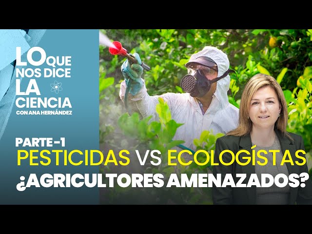 PESTICIDES vs. ENVIRONMENTALISTS: The battle for the future of farmers