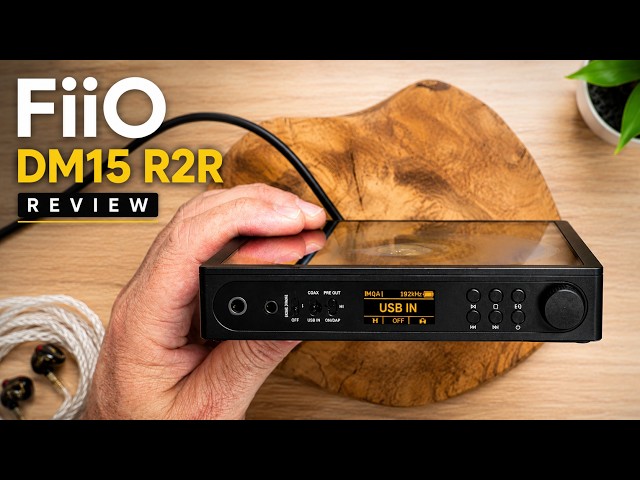 Don't Buy a CD Player Until You See This – FiiO DM15 R2R
