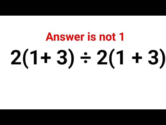 2(1 + 3) ÷ 2(1 + 3) The answer is not 1. 99% got it wrong! #fastandeasymaths  #math #mathtest #iq