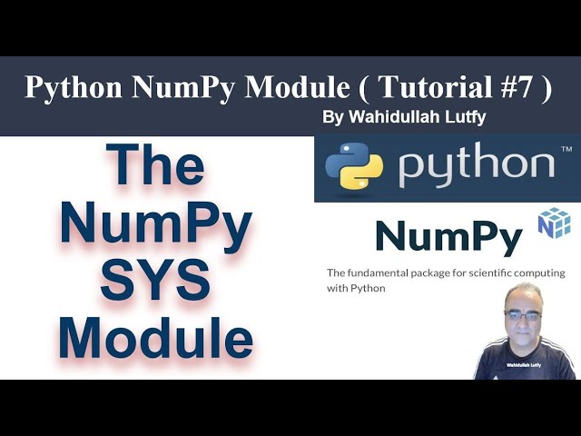 Python NumPy SYS Module ( Tutorial Number 7 )