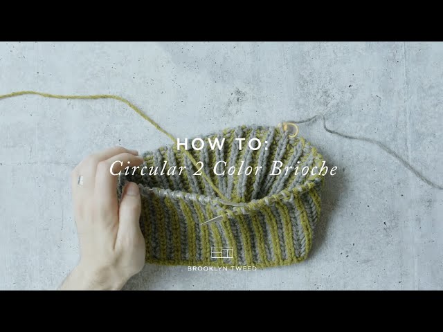 How To Knit: Circular Two-Color Brioche | Brooklyn Tweed