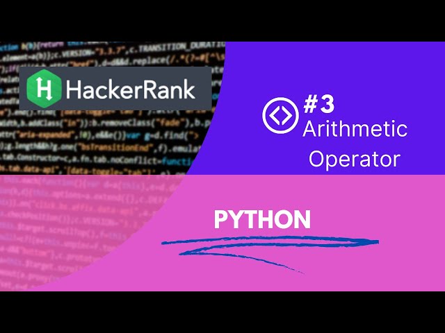 Arithmetic Opretor in Python #3  |#hackerrank ||#python