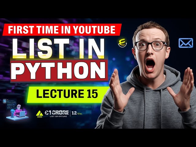 Python Comeback Series – Lecture 15 | list in Python(part 2)🔥 | Beginners