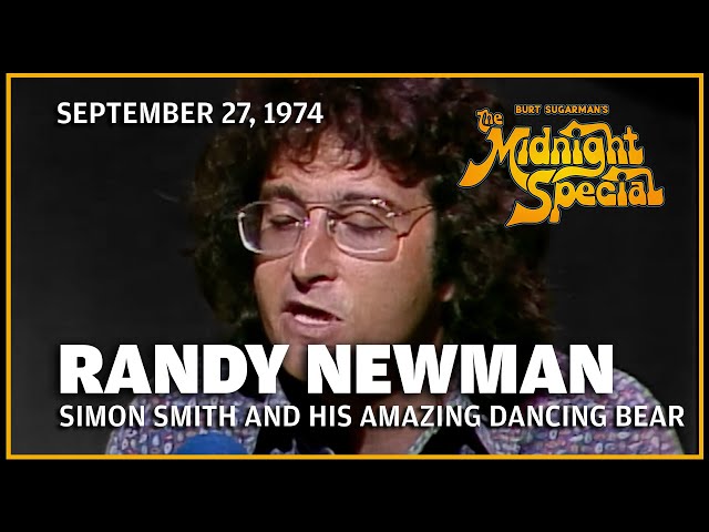 Simon Smith and His Amazing Dancing Bear - Randy Newman | The Midnight Special