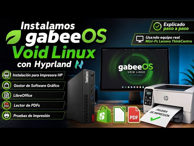 GOVL-Cap.05 | Instalamos: gabeeOS, Impresora HP, Gestor Software, LibreOffice, lector PDFs...