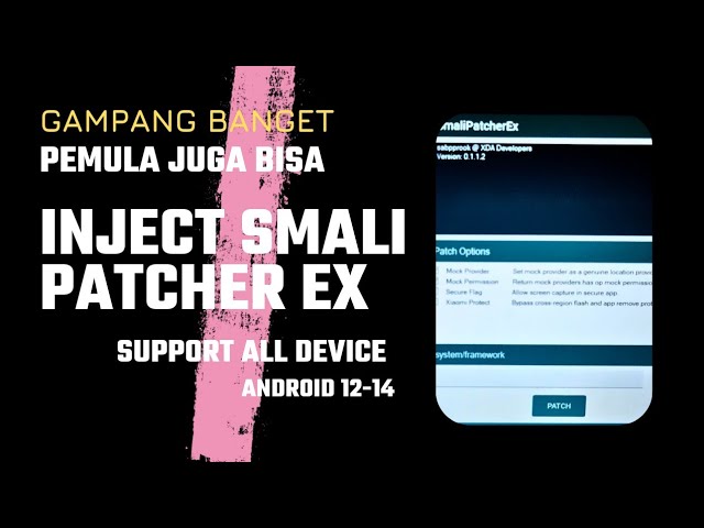 Cara Tanam SmaliPatcherEx Android 12,13 & 14