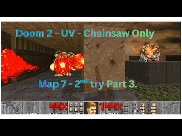 Doom 2 Chainsaw Only - Map 7 - Part 3 of 2nd Attempt