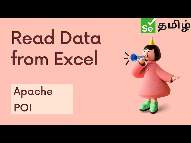 Read Data From Excel - Part 1 | Selenium தமிழ் | Selenium Tamil Tutorial