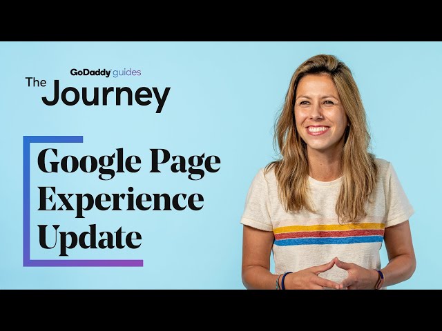 How the 2021 Google Page Experience Update Will Impact Your Website | The Journey
