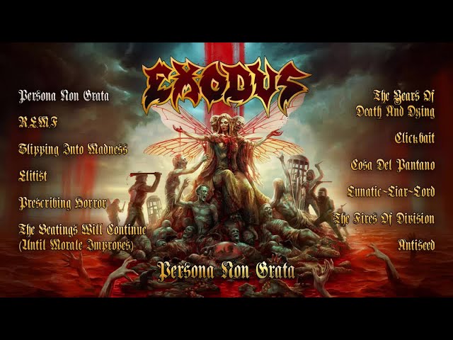 EXODUS - Persona Non Grata (OFFICIAL FULL ALBUM STREAM)