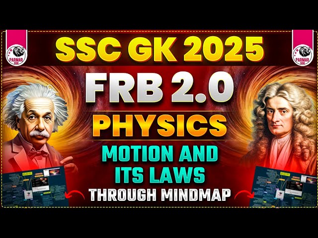 PHYSICS FOR SSC EXAMS 2025 | MOTION & ITS LAWS | FRB 2.0 BY PARMAR SIR