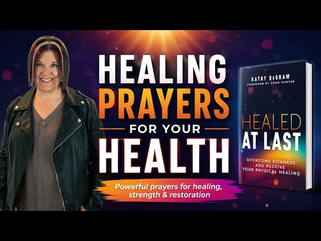 Powerful Healing Prayers for Sickness and Disease