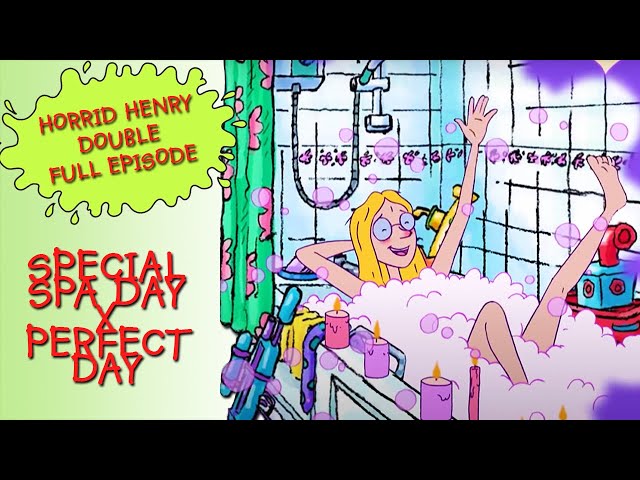 Special Spa Day - Perfect Day | Horrid Henry DOUBLE Full Episodes