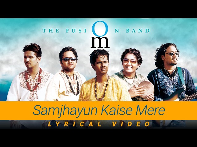 Samjhayun Kaise Mere (Lyrical Video) | Om The Fusion Band | New Song 2026 | Hindi Song | Love Song