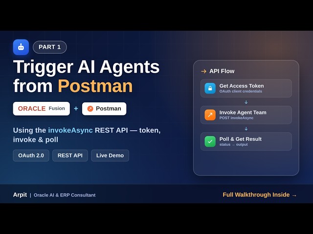 Integrate Oracle Fusion AI Agents Using InvokeAsync REST API (Postman Demo) | Part 1