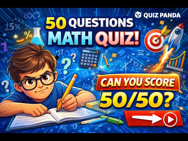 🔢 Can You Solve All 50? Basic Math Quiz Challenge (Most Fail!)