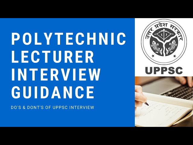 UPPSC Polytechnic Lecturer Interview Guidance | Part-1