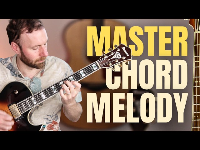 Master Chord Melody on Guitar With "Chord Melody Magic" (SUMME SALE!)