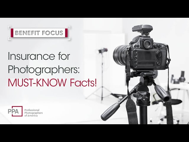 Photographers’ Insurance Explained: PPA’s Equipment Insurance & General Liability Coverage