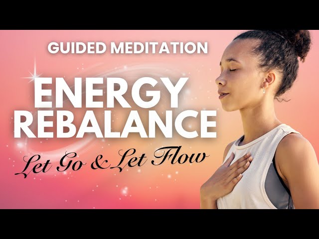 10-Minute Guided Meditation | Find Your Flow & Rebalance Your Energy