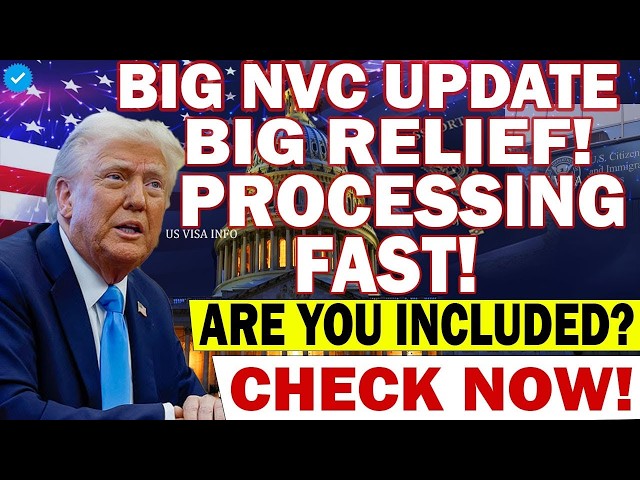 Great News! NVC Processing Timelines Improve for Thousands of Immigrant Visas   Feb 2026