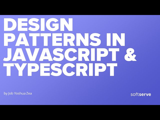 Design patterns in JavaScript & TypeScript by Job Yoshua Zea
