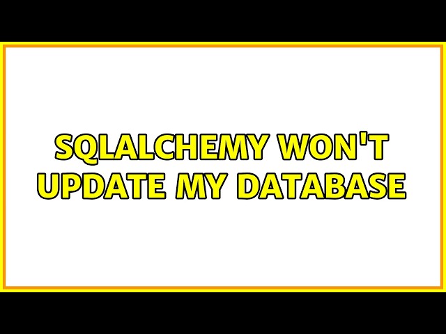 SQLAlchemy won't update my database