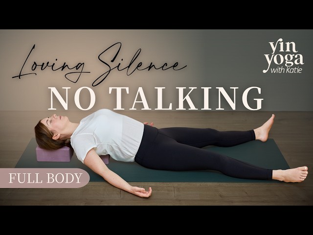 Full Body Yin | No Talking, 30 min Silent Practice