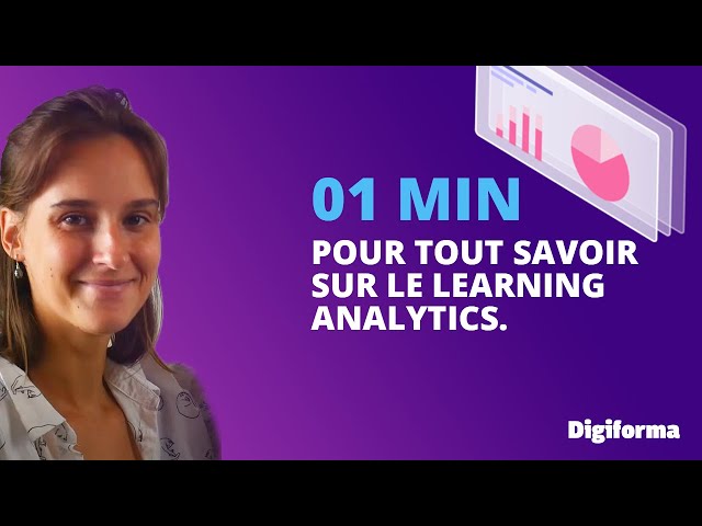 Learning analytics | 1min pour tout savoir | Digiforma