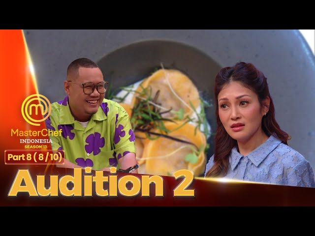 BISA AJA!!! Chef Karen Digombalin Sama Tian | Audition 2 (8/10) | MASTERCHEF INDONESIA SEASON 13