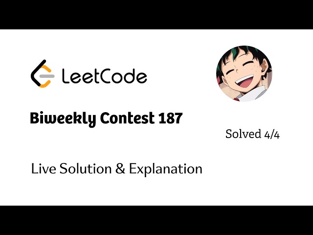 LeetCode Biweekly Contest 187 | Solved - 4/4, Rank - 1658 😭